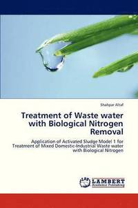 bokomslag Treatment of Waste Water with Biological Nitrogen Removal