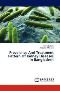bokomslag Prevalence and Treatment Pattern of Kidney Diseases in Bangladesh