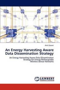 bokomslag An Energy Harvesting Aware Data Dissemination Strategy