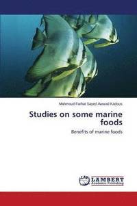bokomslag Studies on some marine foods