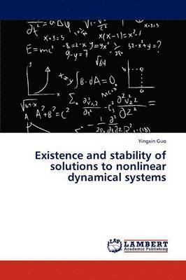 Existence and stability of solutions to nonlinear dynamical systems 1