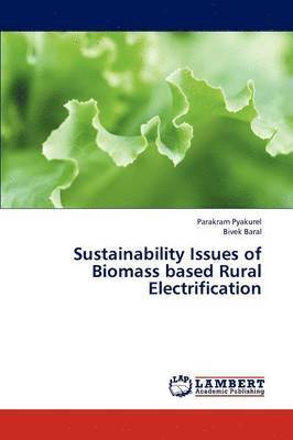 Sustainability Issues of Biomass Based Rural Electrification 1