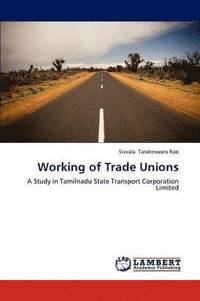 bokomslag Working of Trade Unions