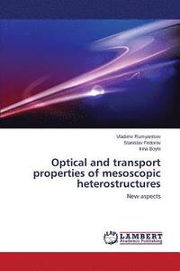 bokomslag Optical and transport properties of mesoscopic heterostructures