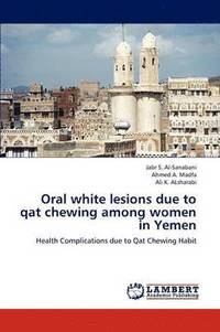 bokomslag Oral white lesions due to qat chewing among women in Yemen