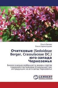 bokomslag Ochitkovye (Sedoideae Berger, Crassulaceae DC.) Yugo-Zapada Chernozem'ya