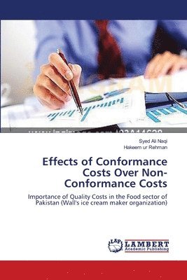 Effects of Conformance Costs Over Non-Conformance Costs 1