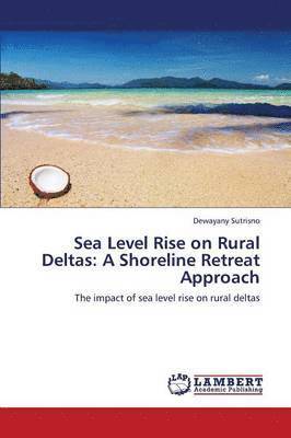 Sea Level Rise on Rural Deltas 1