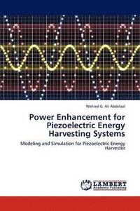 bokomslag Power Enhancement for Piezoelectric Energy Harvesting Systems