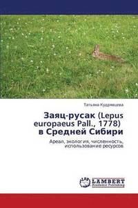 bokomslag Zayats-Rusak (Lepus Europaeus Pall., 1778) V Sredney Sibiri