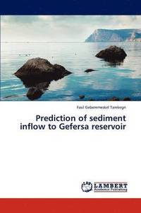 bokomslag Prediction of Sediment Inflow to Gefersa Reservoir