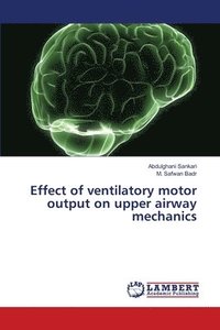 bokomslag Effect of ventilatory motor output on upper airway mechanics