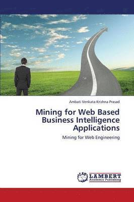 bokomslag Mining for Web Based Business Intelligence Applications