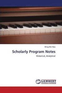 bokomslag Scholarly Program Notes