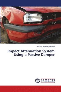 bokomslag Impact Attenuation System Using a Passive Damper