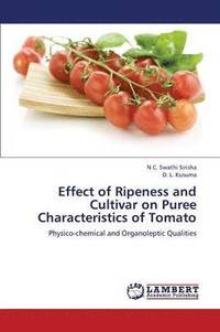 bokomslag Effect of Ripeness and Cultivar on Puree Characteristics of Tomato