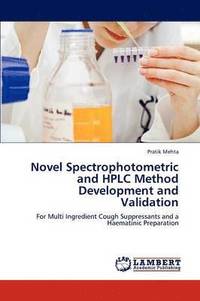 bokomslag Novel Spectrophotometric and HPLC Method Development and Validation