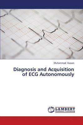 Diagnosis and Acquisition of ECG Autonomously 1
