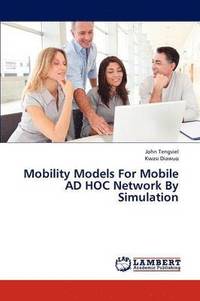 bokomslag Mobility Models for Mobile Ad Hoc Network by Simulation