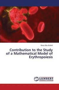 bokomslag Contribution to the Study of a Mathematical Model of Erythropoiesis