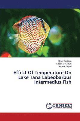 Effect of Temperature on Lake Tana Labeobarbus Intermedius Fish 1
