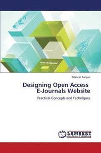 bokomslag Designing Open Access E-Journals Website