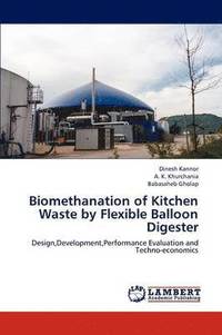 bokomslag Biomethanation of Kitchen Waste by Flexible Balloon Digester