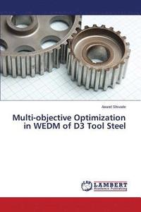 bokomslag Multi-objective Optimization in WEDM of D3 Tool Steel