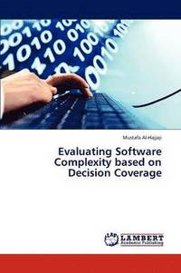 bokomslag Evaluating Software Complexity based on Decision Coverage