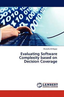 Evaluating Software Complexity based on Decision Coverage 1