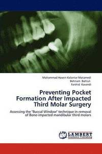 bokomslag Preventing Pocket Formation After Impacted Third Molar Surgery