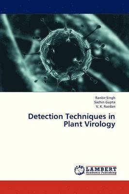 Detection Techniques in Plant Virology 1