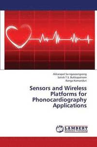 bokomslag Sensors and Wireless Platforms for Phonocardiography Applications