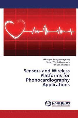 bokomslag Sensors and Wireless Platforms for Phonocardiography Applications