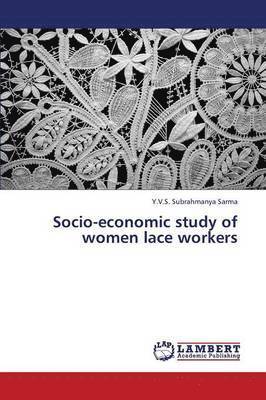 Socio-Economic Study of Women Lace Workers 1