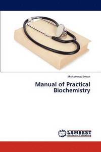 bokomslag Manual of Practical Biochemistry