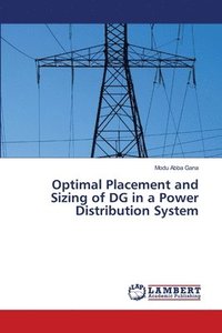bokomslag Optimal Placement and Sizing of DG in a Power Distribution System