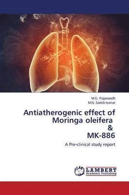 Antiatherogenic Effect of Moringa Oleifera & Mk-886 1