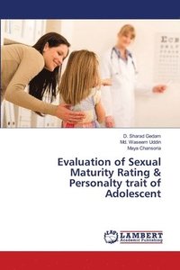 bokomslag Evaluation of Sexual Maturity Rating & Personalty trait of Adolescent
