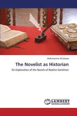 The Novelist as Historian 1