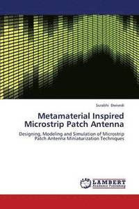 bokomslag Metamaterial Inspired Microstrip Patch Antenna