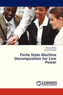 bokomslag Finite State Machine Decomposition for Low Power