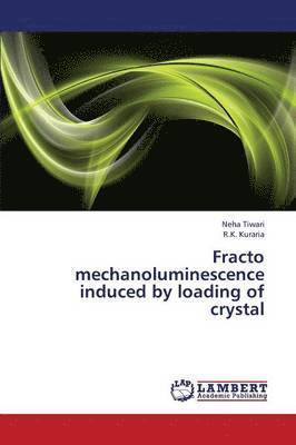 Fracto Mechanoluminescence Induced by Loading of Crystal 1