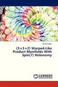 bokomslag (3+3+2) Warped-Like Product Manifolds with Spin(7) Holonomy