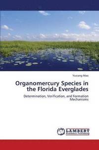 bokomslag Organomercury Species in the Florida Everglades