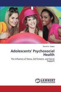 bokomslag Adolescents' Psychosocial Health