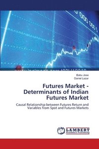 bokomslag Futures Market - Determinants of Indian Futures Market