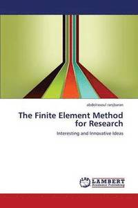 bokomslag The Finite Element Method for Research