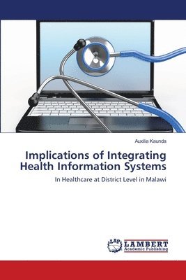 bokomslag Implications of Integrating Health Information Systems