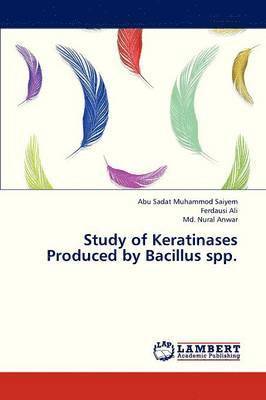 Study of Keratinases Produced by Bacillus Spp. 1